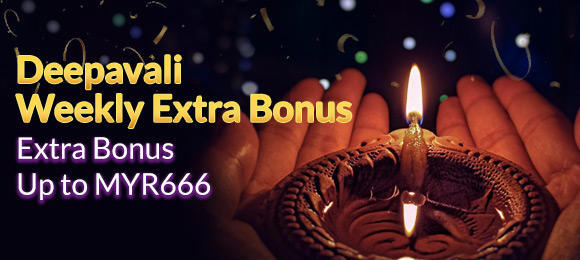 Deepavali Weekly Extra Bonus